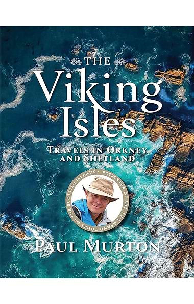 Viking Isles: Travels In Orkney and Shetland