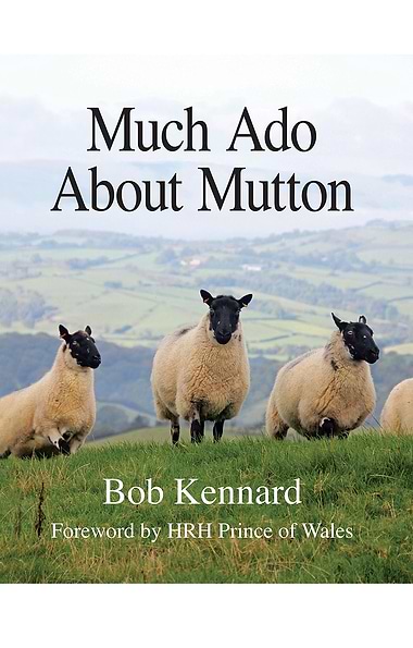 Much Ado About Mutton by Bob Kennard