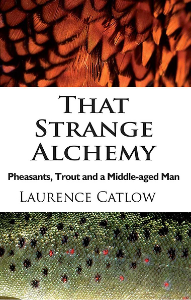 That Strange Alchemy by Laurence Catlow