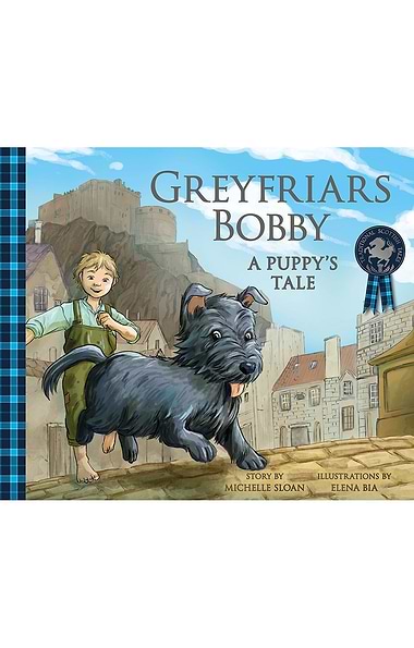 Greyfriars Bobby: A Puppy's Tale Book