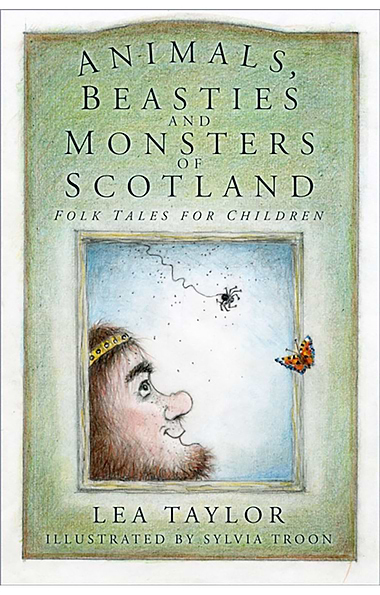 Animals, Beasties and Monsters of Scotland