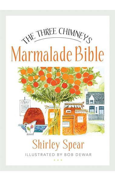 The Three Chimneys Marmalade Bible