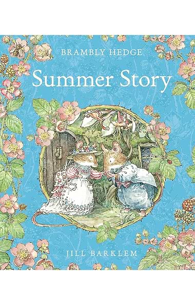 Brambly Hedge: Summer Story