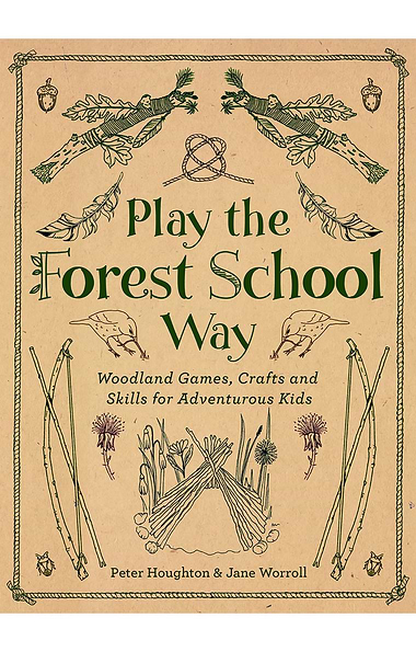 Play The Forest School Way