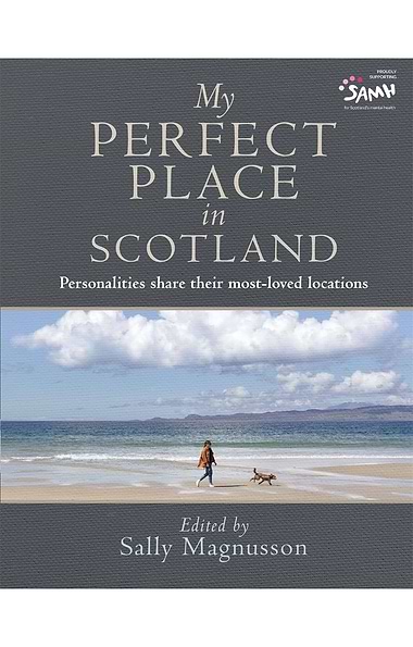 My Perfect Place In Scotland