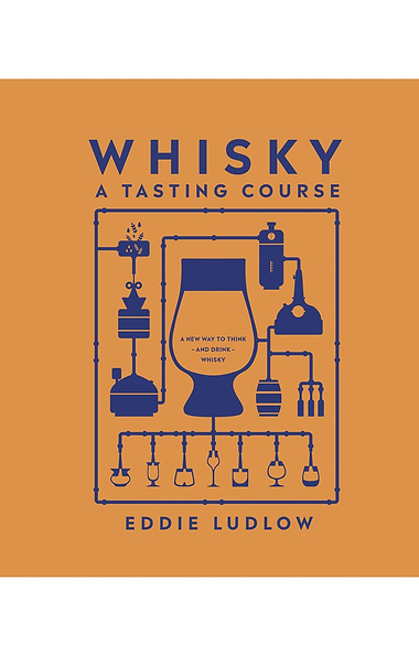 Whisky: A Tasting Course