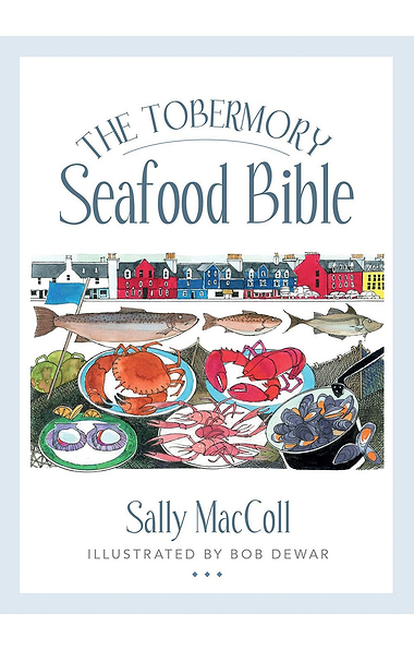 The Tobermoray Seafood Bible