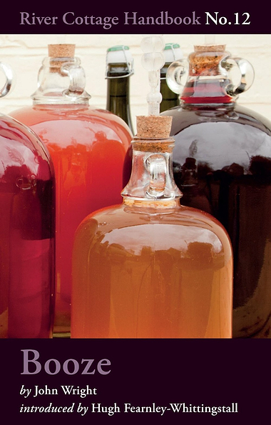 River Cottage Handbook: Booze