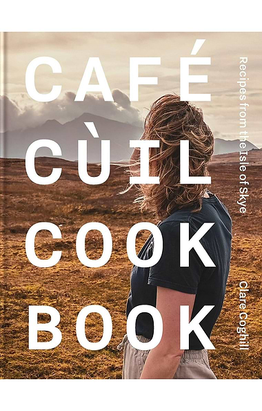 Cafe Cuil Cookbook