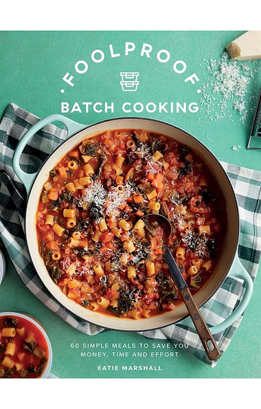 Foolproof Batch Cooking