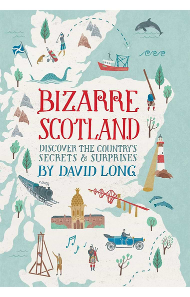 Bizarre Scotland